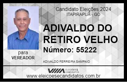 Candidato ADIVALDO DO RETIRO VELHO 2024 - ITAPIRAPUÃ - Eleições