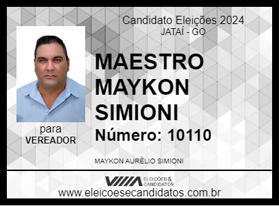 Candidato MAESTRO MAYKON SIMIONI 2024 - JATAÍ - Eleições