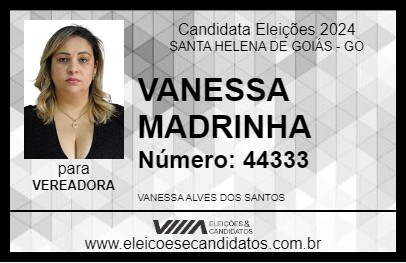 Candidato VANESSA MADRINHA 2024 - SANTA HELENA DE GOIÁS - Eleições