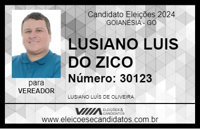 Candidato LUSIANO LUIS DO ZICO 2024 - GOIANÉSIA - Eleições