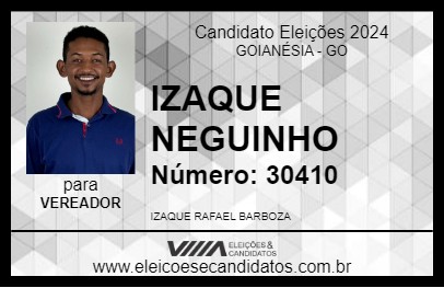 Candidato IZAQUE NEGUINHO 2024 - GOIANÉSIA - Eleições