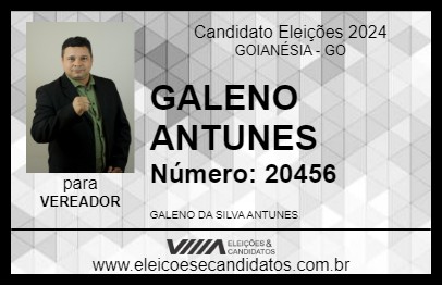 Candidato GALENO ANTUNES 2024 - GOIANÉSIA - Eleições