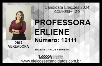 Candidato PROFESSORA ERLIENE 2024 - GOIANÉSIA - Eleições