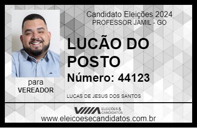 Candidato LUCÃO DO POSTO 2024 - PROFESSOR JAMIL - Eleições