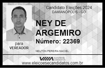 Candidato NEY DE ARGEMIRO 2024 - DAMIANÓPOLIS - Eleições