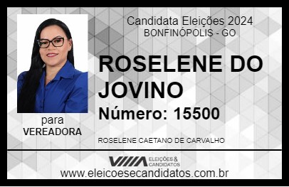 Candidato ROSELENE DO JOVINO 2024 - BONFINÓPOLIS - Eleições