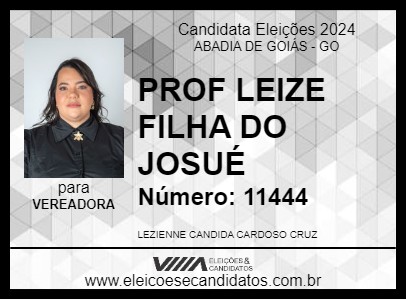 Candidato PROF LEIZE FILHA DO JOSUÉ 2024 - ABADIA DE GOIÁS - Eleições