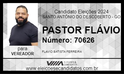 Candidato PASTOR FLÁVIO 2024 - SANTO ANTÔNIO DO DESCOBERTO - Eleições