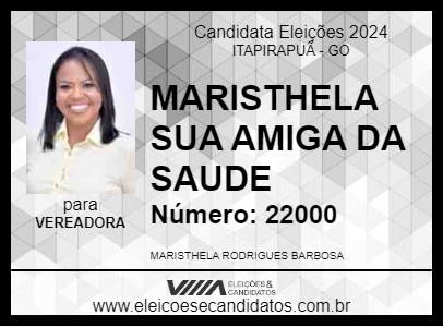 Candidato MARISTHELA SUA AMIGA DA SAUDE 2024 - ITAPIRAPUÃ - Eleições