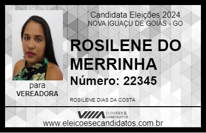 Candidato ROSILENE DO MERRINHA 2024 - NOVA IGUAÇU DE GOIÁS - Eleições