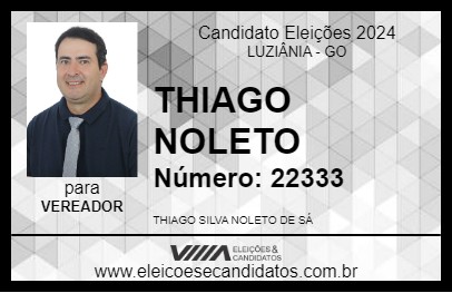 Candidato THIAGO NOLETO 2024 - LUZIÂNIA - Eleições