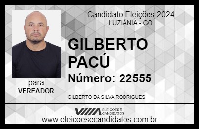 Candidato GILBERTO PACÚ 2024 - LUZIÂNIA - Eleições