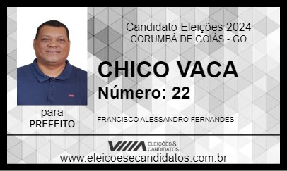 Candidato CHICO VACA 2024 - CORUMBÁ DE GOIÁS - Eleições