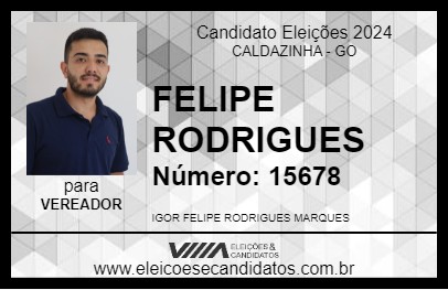 Candidato FELIPE RODRIGUES 2024 - CALDAZINHA - Eleições