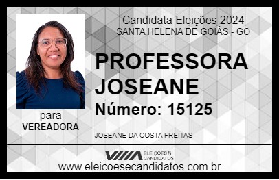 Candidato PROFESSORA JOSEANE 2024 - SANTA HELENA DE GOIÁS - Eleições