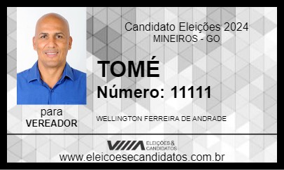 Candidato TOMÉ 2024 - MINEIROS - Eleições