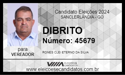 Candidato DIBRITO 2024 - SANCLERLÂNDIA - Eleições