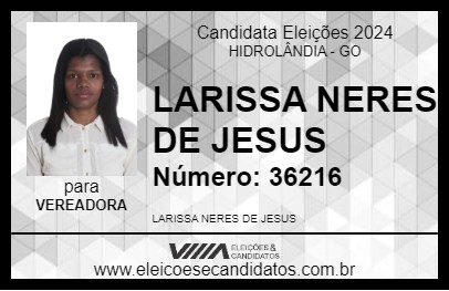 Candidato LARISSA NERES DE JESUS 2024 - HIDROLÂNDIA - Eleições