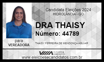 Candidato DRA THAISY 2024 - HIDROLÂNDIA - Eleições