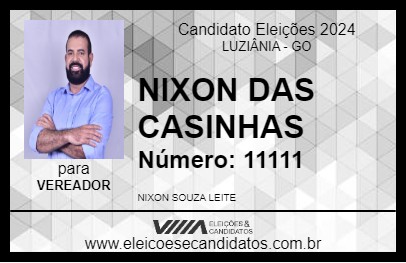 Candidato NIXON DAS CASINHAS 2024 - LUZIÂNIA - Eleições