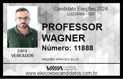 Candidato PROFESSOR WAGNER 2024 - LUZIÂNIA - Eleições