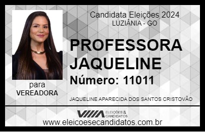 Candidato PROFESSORA JAQUELINE 2024 - LUZIÂNIA - Eleições