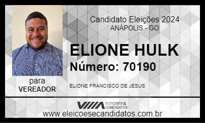 Candidato ELIONE HULK 2024 - ANÁPOLIS - Eleições