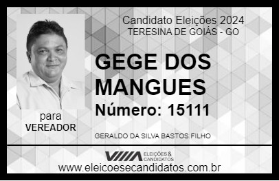 Candidato GEGE DOS MANGUES 2024 - TERESINA DE GOIÁS - Eleições