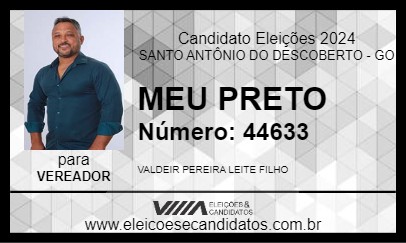 Candidato MEU PRETO 2024 - SANTO ANTÔNIO DO DESCOBERTO - Eleições