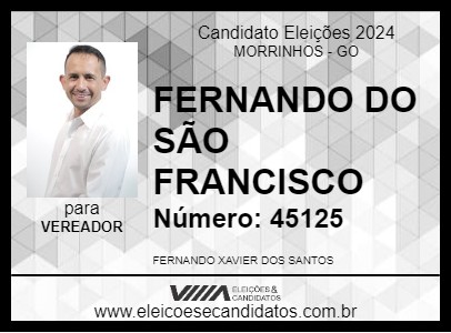 Candidato FERNANDO DO SÃO FRANCISCO 2024 - MORRINHOS - Eleições