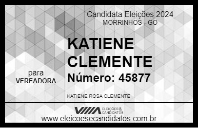 Candidato KATIENE CLEMENTE 2024 - MORRINHOS - Eleições