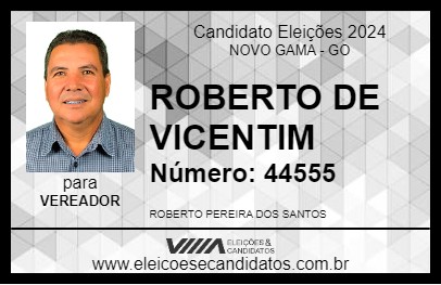 Candidato ROBERTO DE VICENTIM 2024 - NOVO GAMA - Eleições