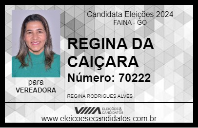 Candidato REGINA DA CAIÇARA 2024 - FAINA - Eleições