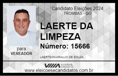 Candidato LAERTE DA LIMPEZA 2024 - TROMBAS - Eleições