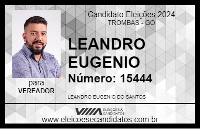 Candidato LEANDRO EUGENIO 2024 - TROMBAS - Eleições