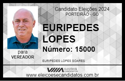 Candidato EURIPEDES LOPES 2024 - PORTEIRÃO - Eleições