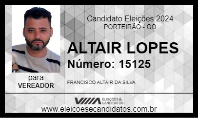 Candidato ALTAIR LOPES 2024 - PORTEIRÃO - Eleições