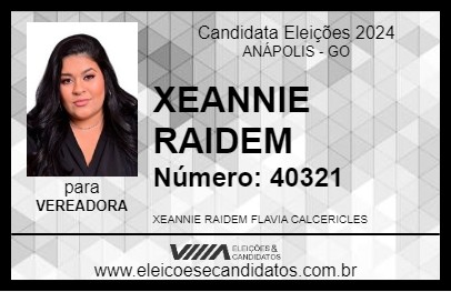 Candidato XEANNIE RAIDEM 2024 - ANÁPOLIS - Eleições