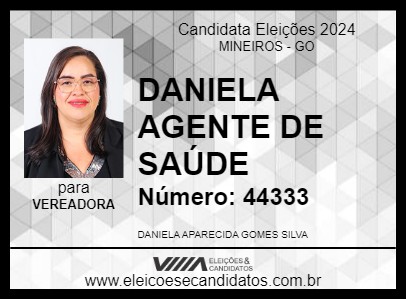 Candidato DANIELA AGENTE DE SAÚDE 2024 - MINEIROS - Eleições