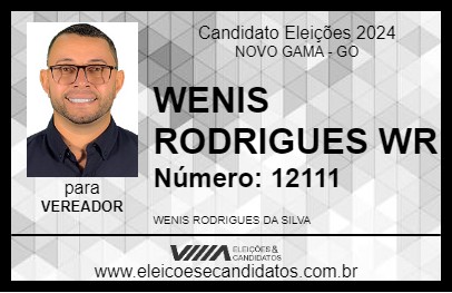 Candidato WENIS RODRIGUES WR 2024 - NOVO GAMA - Eleições