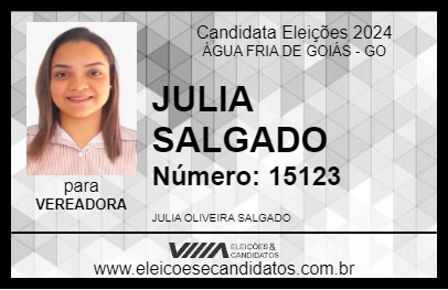 Candidato JULIA SALGADO 2024 - ÁGUA FRIA DE GOIÁS - Eleições