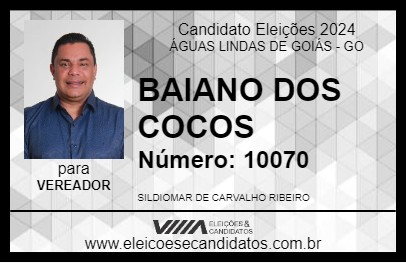 Candidato BAIANO DOS COCOS 2024 - ÁGUAS LINDAS DE GOIÁS - Eleições