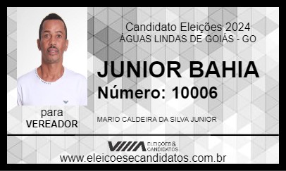 Candidato JUNIOR BAHIA 2024 - ÁGUAS LINDAS DE GOIÁS - Eleições