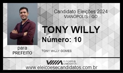 Candidato TONY WILLY 2024 - VIANÓPOLIS - Eleições