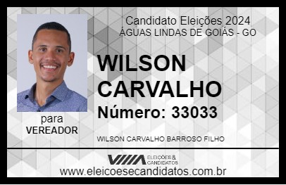 Candidato WILSON CARVALHO 2024 - ÁGUAS LINDAS DE GOIÁS - Eleições