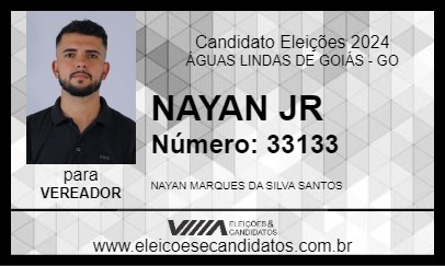 Candidato NAYAN JR 2024 - ÁGUAS LINDAS DE GOIÁS - Eleições