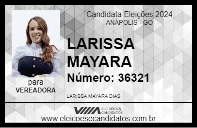 Candidato LARISSA MAYARA 2024 - ANÁPOLIS - Eleições