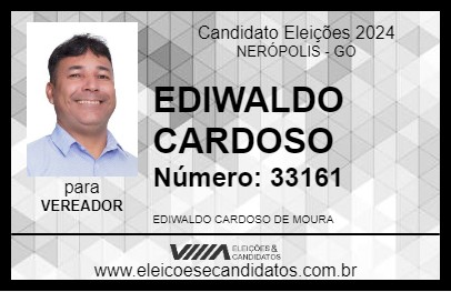 Candidato EDIWALDO CARDOSO 2024 - NERÓPOLIS - Eleições