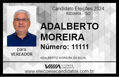 Candidato ADALBERTO MOREIRA 2024 - INDIARA - Eleições