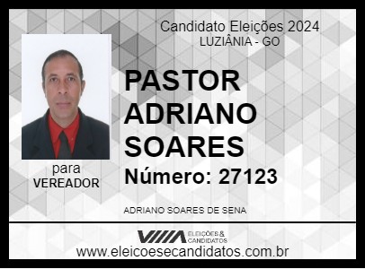 Candidato PASTOR ADRIANO SOARES 2024 - LUZIÂNIA - Eleições